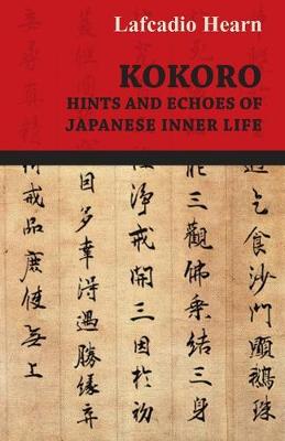 Book cover for Kokoro - Hints and Echoes Of Japanese Inner Life (1908)