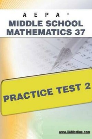 Cover of Aepa Middle School Mathematics 37 Practice Test 2