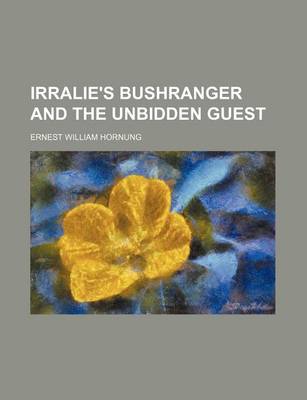 Book cover for Irralie's Bushranger and the Unbidden Guest