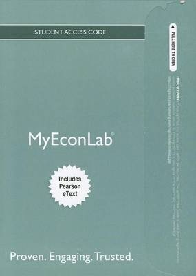 Book cover for NEW MyEconLab with Pearson eText -- Access Card -- for Economics
