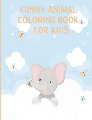 Book cover for Funny Animal Coloring Book For Kids
