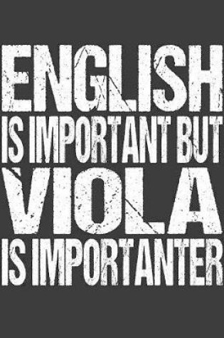 Cover of English Is Important But Viola Is Importanter