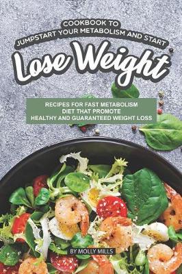Book cover for Cookbook to Jumpstart Your Metabolism and Start Lose Weight