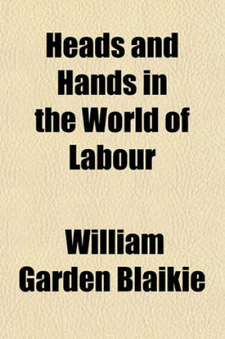 Cover of Heads and Hands in the World of Labour