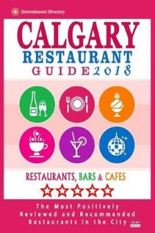 Cover of Calgary Restaurant Guide 2018