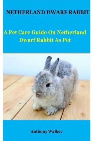 Cover of Netherland Dwarf Rabbit