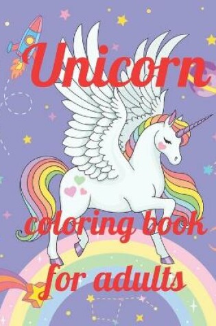 Cover of Unicorn coloring book for adults