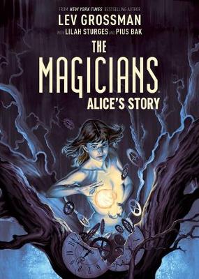 Book cover for The Magicians: Alice's Story