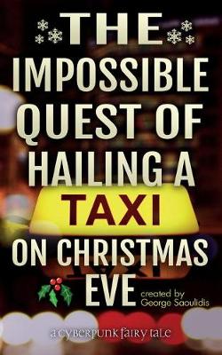 Cover of The Impossible Quest of Hailing a Taxi on Christmas Eve