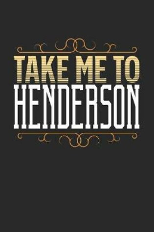 Cover of Take Me To Henderson