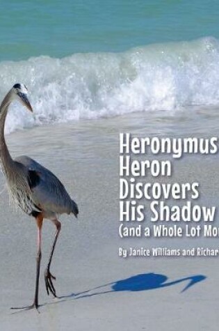 Cover of Heronymus Heron Discovers His Shadow