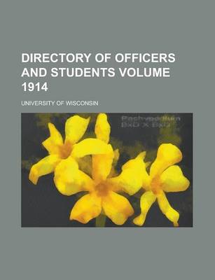 Book cover for Directory of Officers and Students Volume 1914