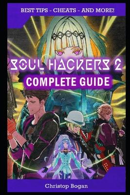 Cover of Soul Hackers 2 Complete Guide