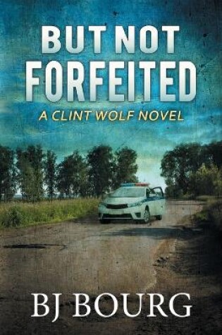 Cover of But Not Forfeited