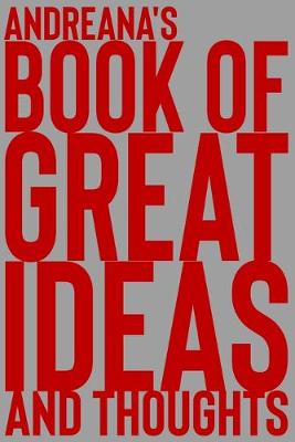 Cover of Andreana's Book of Great Ideas and Thoughts