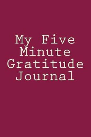 Cover of My Five Minute Gratitude Journal