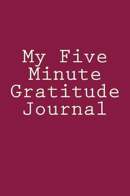 Book cover for My Five Minute Gratitude Journal