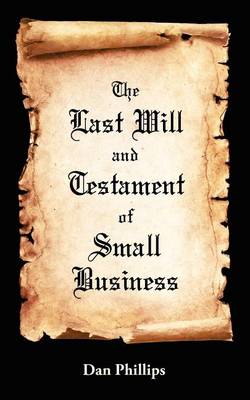 Book cover for The Last Will and Testament of Small Business