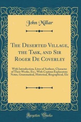 Cover of The Deserted Village, the Task, and Sir Roger de Coverley