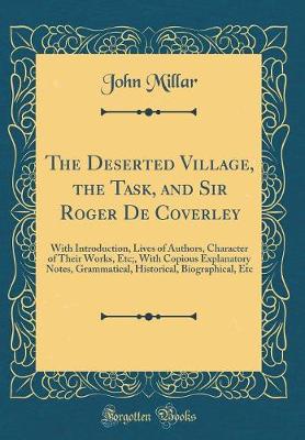 Book cover for The Deserted Village, the Task, and Sir Roger de Coverley