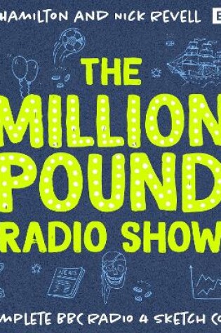 Cover of The Million Pound Radio Show: The Complete Series 1-5