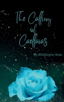 Cover of The Calling of Caellaias