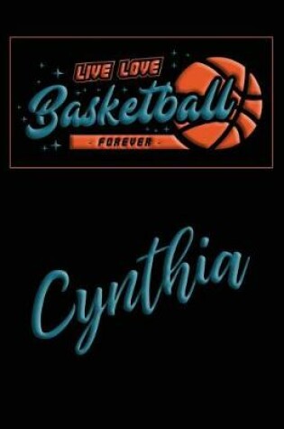 Cover of Live Love Basketball Forever Cynthia