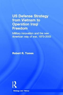 Book cover for Us Defence Strategy from Vietnam to Operation Iraqi Freedom