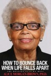 Book cover for How To Bounce Back When Life Falls Apart