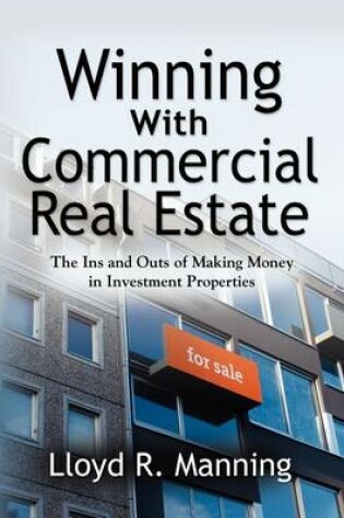 Cover of Winning with Commercial Real Estate