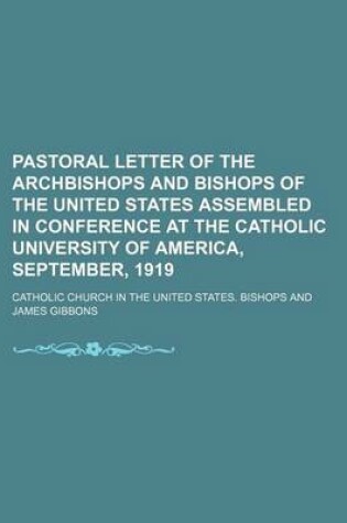 Cover of Pastoral Letter of the Archbishops and Bishops of the United States Assembled in Conference at the Catholic University of America, September, 1919