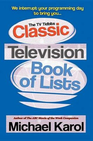 Cover of The TV Tidbits Classic Television Book of Lists