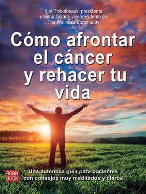 Book cover for Como Afrontar El Cancer y Rehacer Tu Vida