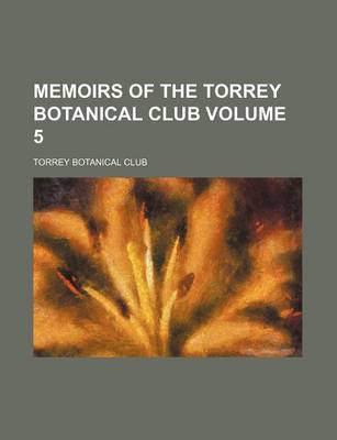 Book cover for Memoirs of the Torrey Botanical Club Volume 5