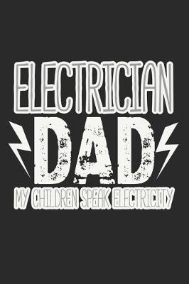 Book cover for Electrician Dad - My Children Speak Electricity