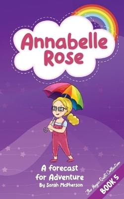 Book cover for Annabelle Rose - a Forecast for Adventure