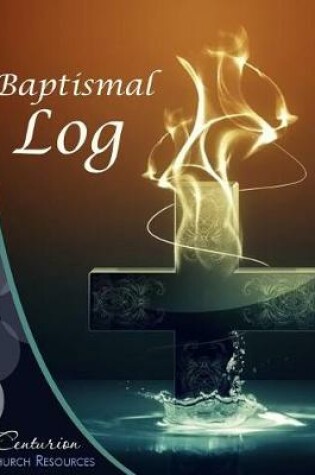 Cover of Baptismal Log (Logbook, Journal 8.5? X 11?)
