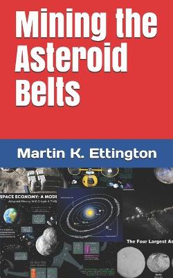 Book cover for Mining the Asteroid Belts