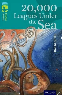 Cover of Oxford Reading Tree TreeTops Classics: Level 16: 20,000 Leagues Under The Sea