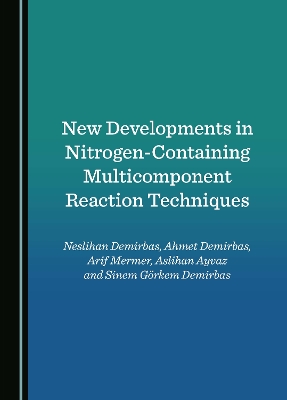 Book cover for New Developments in Nitrogen-Containing Multicomponent Reaction Techniques