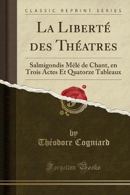 Book cover for La Liberté Des Théatres