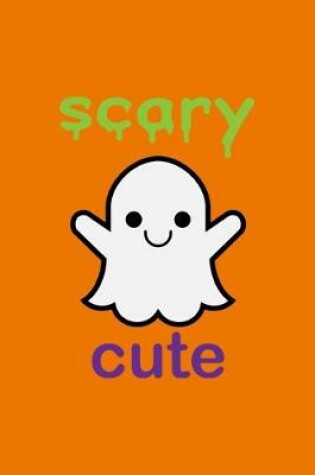 Cover of Scary Cute