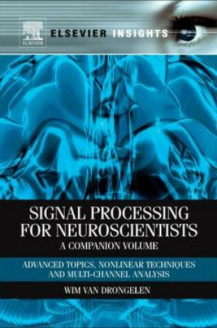 Cover of Signal Processing for Neuroscientists, A Companion Volume