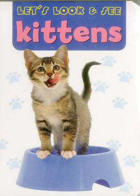 Book cover for Let's Look & See: Kittens