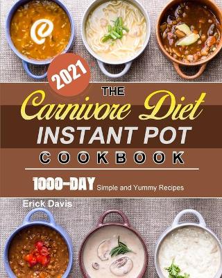 Book cover for The Carnivore Diet Instant Pot Cookbook 2021