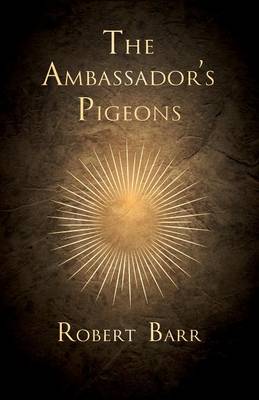 Book cover for The Ambassador's Pigeons