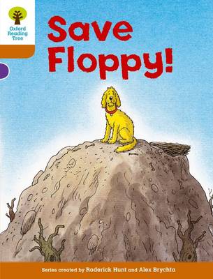 Cover of Oxford Reading Tree: Level 8: More Stories: Save Floppy!