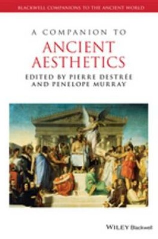 Cover of A Companion to Ancient Aesthetics