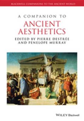 Book cover for A Companion to Ancient Aesthetics