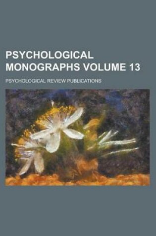 Cover of Psychological Monographs Volume 13